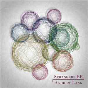 Andrew Lang  - Strangers mp3 album