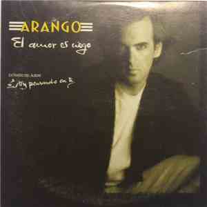 Arango - El Amor Es Ciego mp3 album