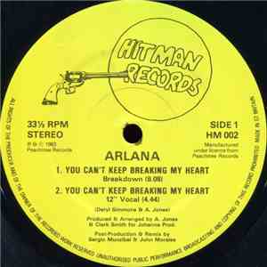 Arlana - You Can't Keep Breaking My Heart mp3 album