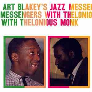 Art Blakey's Jazz Messengers With Thelonious Monk - Art Blakey's Jazz Messengers With Thelonious Monk mp3 album