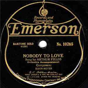 Arthur Fields - Nobody To Love / That Oriental Girl Of Mine mp3 album