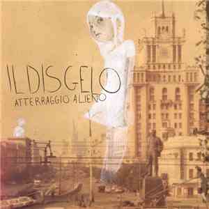 Atterraggio Alieno - Il disgelo mp3 album