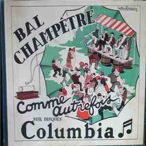 Bal Champêtre - Comme Autrefois Sur Disques Columbia mp3 album
