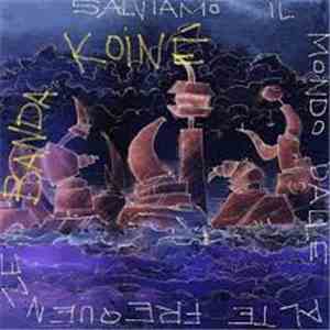 Banda Koiné - Salviamo Il Mondo Dalle Alte Frequenze mp3 album