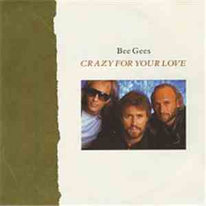 Bee Gees - Crazy For Your Love mp3 album
