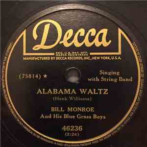 Bill Monroe & His Blue Grass Boys - Alabama Waltz / The Old Fiddler mp3 album