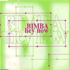 Bimba - Hey Now mp3 album