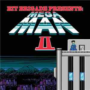 Bit Brigade - Mega Man II V2 mp3 album