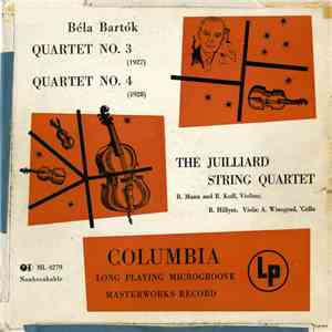 Béla Bartók - The Juilliard String Quartet, R. Mann, R. Koff, R. Hillyer, A. Winograd - Quartet No. 3  / Quartet No. 4  mp3 album