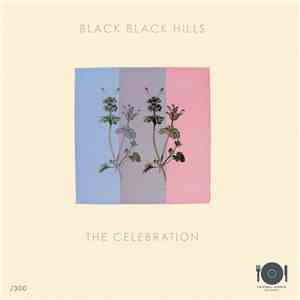 Black Black Hills - The Celebration / A Drowning mp3 album