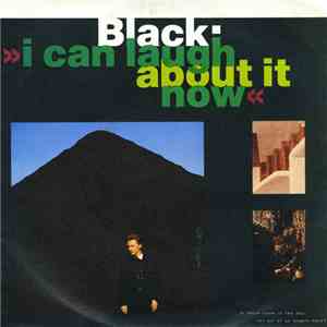 Black  - I Can Laugh About It Now mp3 album