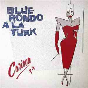 Blue Rondo A La Turk - Carioca mp3 album