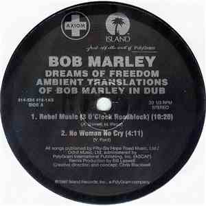 Bob Marley - Dreams Of Freedom (Ambient Translations Of Bob Marley In Dub) mp3 album