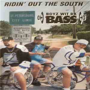 Boyz Wit Da Bass - Ridin' Out The South mp3 album