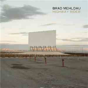 Brad Mehldau - Highway Rider mp3 album
