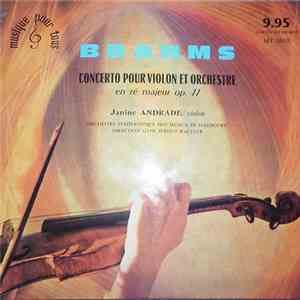 Brahms / Janine Andrade & Orchestre Symphonique Pro Musica De Hambourg Directed By Hans Jurgen-Walther - Concerto Pour Violon Et Orchestre En Ré Majeur Op. 77 mp3 album