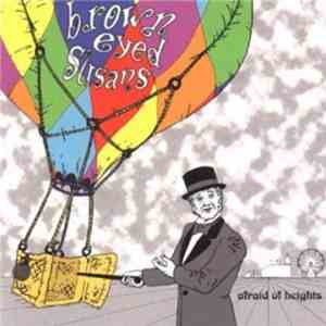 Brown Eyed Susans - Afraid Of Heights mp3 album