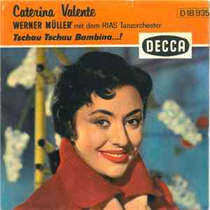 Caterina Valente - Tschau Tschau Bambina...! mp3 album