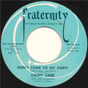 Cathy Carr With Lew Douglas His Orch. & Chorus - Don't Come To My Party / Doll Baby mp3 album