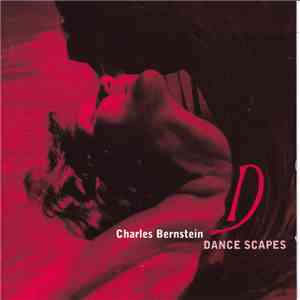 Charles Bernstein - Dance Scapes mp3 album