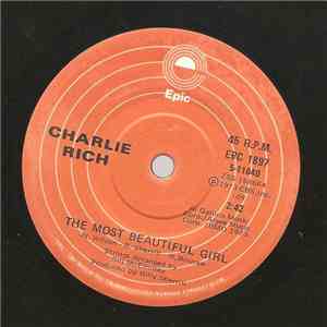 Charlie Rich - The Most Beautiful Girl / I Feel Like Going Home mp3 album