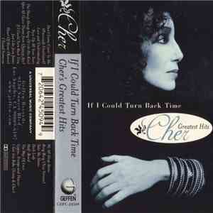 Cher - If I Could Turn Back Time - Cher's Greatest Hits mp3 album