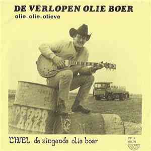 Chiel, De Zingende Olieboer - Ik Ben Een Verlopen Olieboer mp3 album