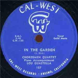 Chordsman Quartet - In The Garden / I Wanta Be More Like Jesus mp3 album