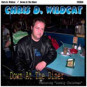 Chris D. Wildcat - Down At The Diner mp3 album