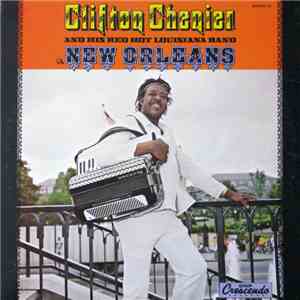 Clifton Chenier And His Red Hot Louisiana Band - In New Orleans mp3 album