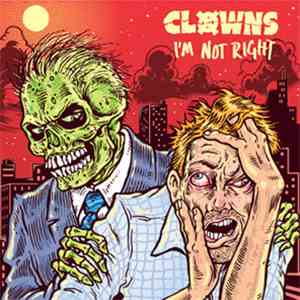 Clowns  - I'm Not Right mp3 album