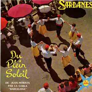 Cobla "Barcelona" / Juan Morata - Sardanes Du Plein Soleil mp3 album