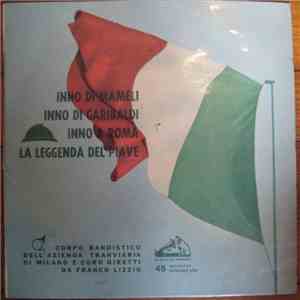 Corpo Bandistico Dell'Azienda Tramviaria Di Milano - Inno Di Mameli mp3 album