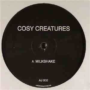 Cosy Creatures - Milkshake / Holy Moly mp3 album