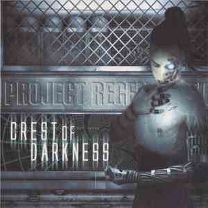 Crest Of Darkness - Project Regeneration mp3 album