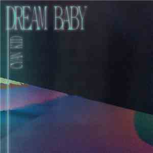 Cyan Kid - Dream Baby mp3 album