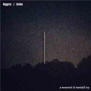 Daggers // Cloaks - A Memorial Of Vanished Joy mp3 album