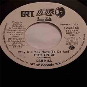 Dan Hill - (Why Did You Have To Go And) Pick On Me mp3 album