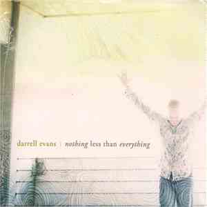 Darrell Evans - Nothing Less Than Everything mp3 album
