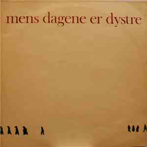 De Fortabte Spillemænd - "Mens Dagene Er Dystre" mp3 album