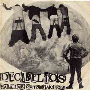 Decibelios - Paletas Putrefactos mp3 album