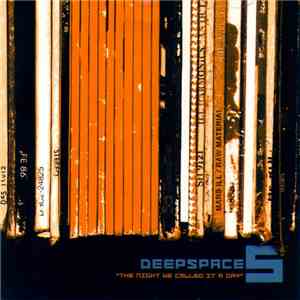Deepspace5 - The Night We Called It A Day mp3 album