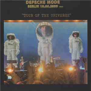 Depeche Mode - Tour Of The Universe (Berlin 10.06.2009) mp3 album