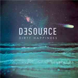 Desource - Dirty Happiness mp3 album