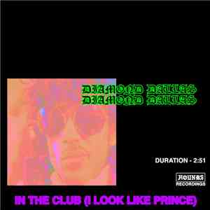 Diamond Dallas - In The Club (I Look Like Prince) mp3 album