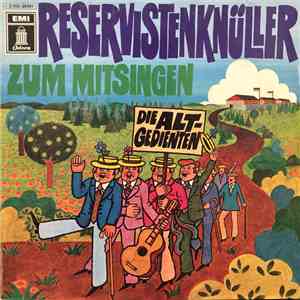Die Altgedienten - Reservistenknüller zum Mitsingen mp3 album