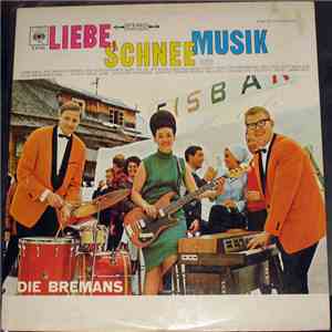 Die Bremans - Liebe, Schnee Und Musik mp3 album