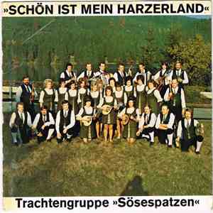 Die Trachtengruppe Des Oberharzer Heimatbundes " Sösespatzen " - Schön Ist Mein Harzerland mp3 album