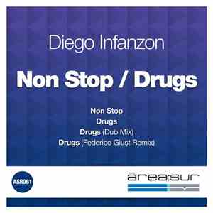 Diego Infanzon - Non Stop / Drugs mp3 album