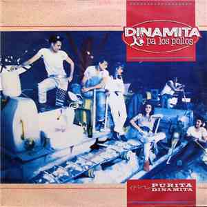 Dinamita Pa Los Pollos - Purita Dinamita mp3 album